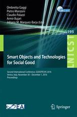 Smart Objects And Technologies For Social Good Second International Conference Goodtechs 2016 Venice Italy November 30 December 1 2016 Proceedings 1st Edition Ombretta Gaggi