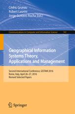 Geographical Information Systems Theory Applications And Management Second International Conference Gistam 2016 Rome Italy April 2627 2016 Revised Selected Papers 1st Edition Cdric Grueau
