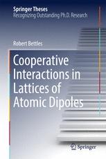 Cooperative Interactions In Lattices Of Atomic Dipoles 1st Edition Dr Robert Bettles Auth