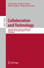 Collaboration And Technology 23rd International Conference Criwg 2017 Saskatoon Sk Canada August 911 2017 Proceedings Carl Gutwin
