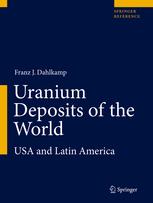 Uranium Deposits Of The World Usa And Latin America 1st Edition Franz J Dahlkamp Eds