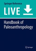 Handbook Of Paleoanthropology Vol Iprinciples Methods And Approaches Vol Iiprimate Evolution And Human Origins Vol Iiiphylogeny Of Hominids Winfried Henke