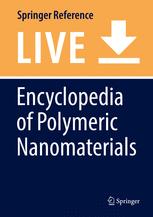 Encyclopedia Of Polymeric Nanomaterials Shiro Kobayashi Klaus Müllen Eds