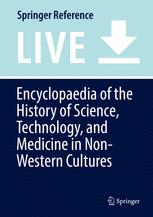 Encyclopaedia Of The History Of Science Technology And Medicine In Nonwestern Cultures Helaine Selin Eds