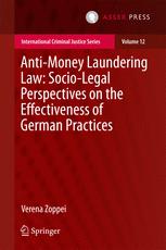 Antimoney Laundering Law Sociolegal Perspectives On The Effectiveness Of German Practices 1st Edition Verena Zoppei Auth