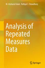 Analysis Of Repeated Measures Data M Ataharul Islam Rafiqul I Chowdhury Auth