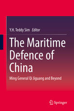 The Maritime Defence Of China Ming General Qi Jiguang And Beyond Yh Teddy Sim