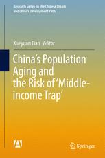 Chinas Population Aging And The Risk Of Middleincome Trap Xueyuan Tian Eds
