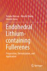 Endohedral Lithiumcontaining Fullerenes Preparation Derivatization And Application 1st Edition Yutaka Matsuo