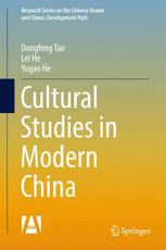 Cultural Studies In Modern China 1st Edition Dongfeng Tao Lei He