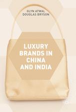 Luxury Brands In China And India Glyn Atwal Douglas Bryson Auth