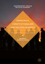 Democracy Constitutionalism And Politics In Africa Historical Contexts Developments And Dilemmas Eunice N Sahle Eds