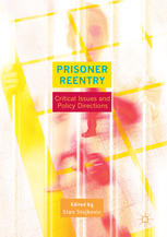 Prisoner Reentry Critical Issues And Policy Directions Stan Stojkovic Eds