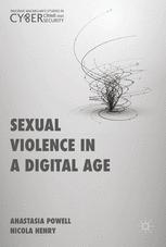 Sexual Violence In A Digital Age Anastasia Powell Nicola Henry