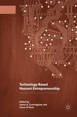Technologybased Nascent Entrepreneurship Implications For Economic Policymaking James A Cunningham