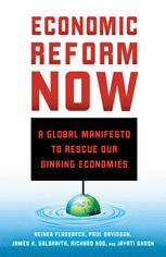 Economic Reform Now A Global Manifesto To Rescue Our Sinking Economies Heiner Flassbeck