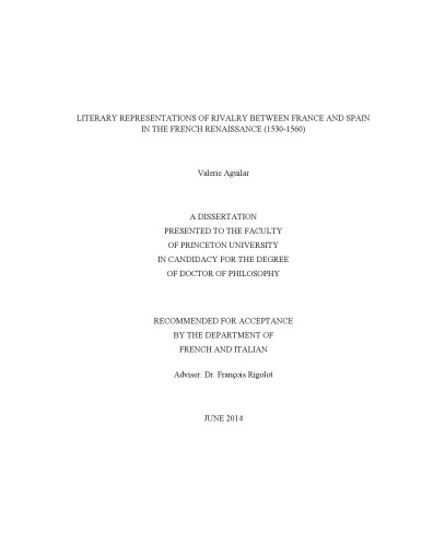 Literary Representations Of Rivalry Between France And Spain In The French Renaissance 15301560 Thesis Valerie Aguilar
