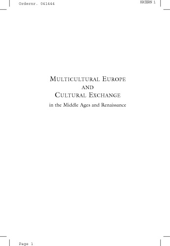Multicultural Europe And Cultural Exchange In The Middle Ages And Renaissance James P Helfers