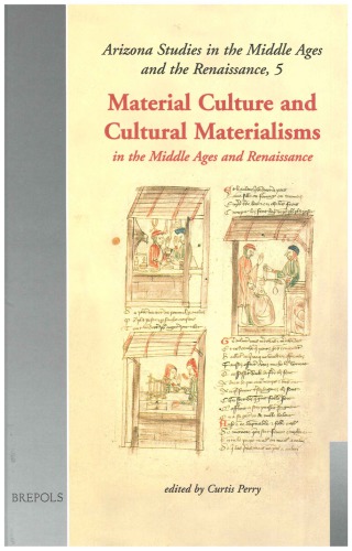 Material Culture And Cultural Materialisms Curtis Perry