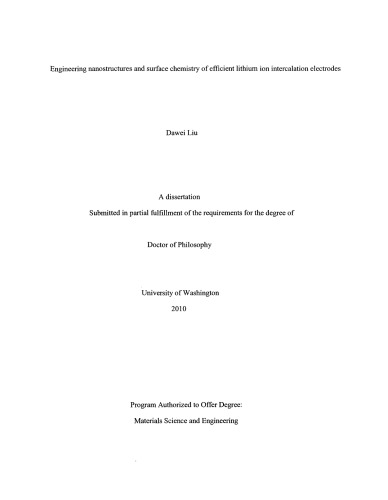 Engineering Nanostructures And Surface Chemistry Of Efficient Lithium Ion Intercalation Electrodes Thesis Dawei Liu