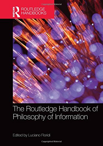 The Routledge Handbook Of Philosophy Of Information Luciano Floridi