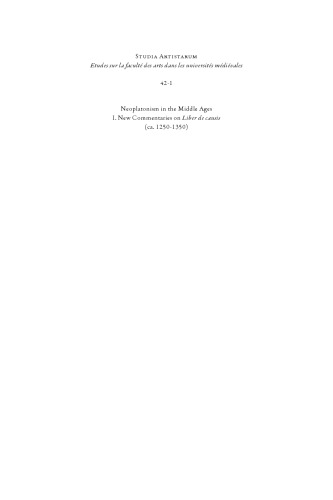 Neoplatonism In The Middle Ages New Commentaries On Liber De Causis And Elementatio Theologica Dragos Calma