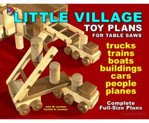 Little Village Toy Plans For Table Saws John W Lewman