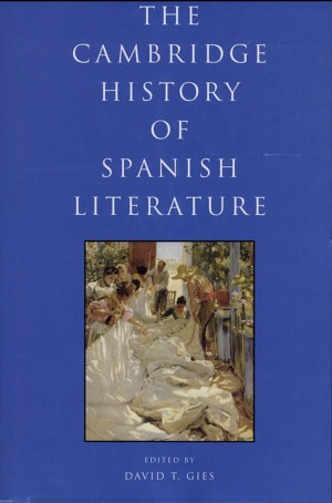 The Cambridge History Of Spanish Literature David T Gies Ed