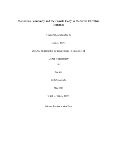 Monstrous Femininity And The Female Body In Medieval Chivalric Romance Phd Dissertation Jenny L Howe