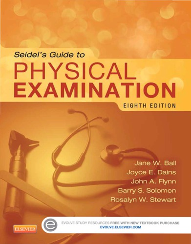 Seidels Guide To Physical Examination 8th Jane W Ball Joyce E Dains