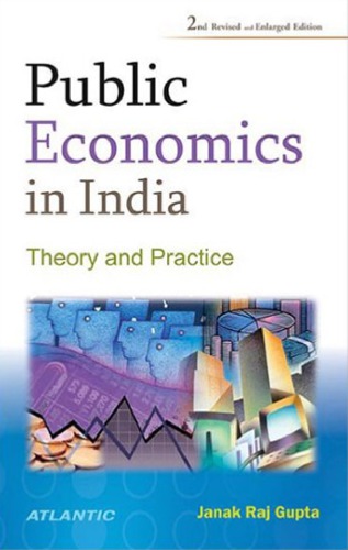 Public Economics In India Theory And Practice 2nd Janak Raj Gupta