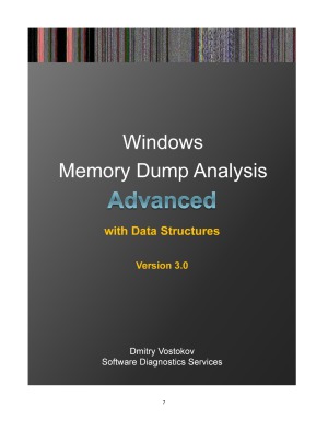 Advanced Windows Memory Dump Analysis With Data Structures 3rd Dmitry Vostokov