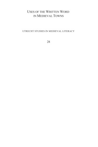 Uses Of The Written Word In Medieval Towns Medieval Urban Literacy Ii Marco Mostert Anna Adamska