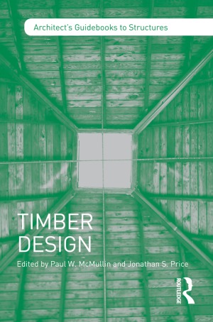 Timber Design Paul W Mcmullin Jonathan S Price Eds