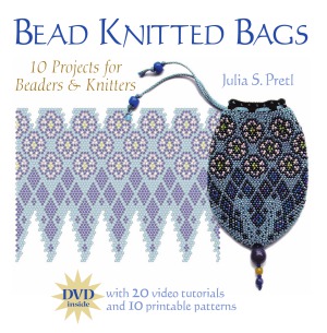 Bead Knitted Bags 10 Projects For Beaders Knitters Julia S Pretl