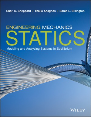 Engineering Mechanics Statics Sheri D Sheppard Thalia Anagnos