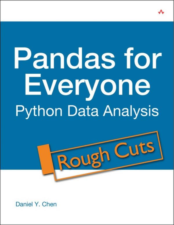 Pandas For Everyone Python Data Analysis Daniel Y Chen