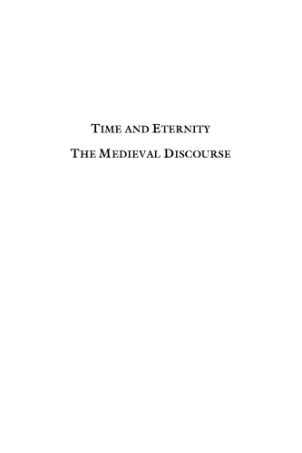 Time And Eternity The Medieval Discourse Gerhard Jaritz Gerson Morenoriano
