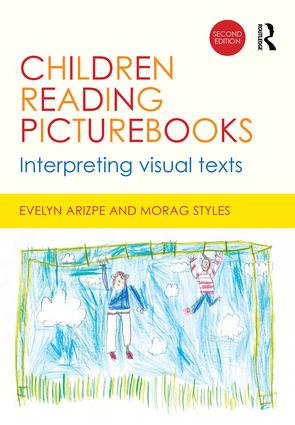 Children Reading Picturebooks Interpreting Visual Texts 2nd Edition Evelyn Arizpe