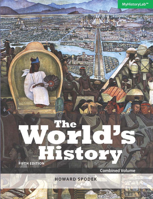 The Worlds History Combined Volume 5th Edition Howard Spodek