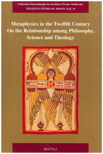 Metaphysics In The Twelfth Century On The Relationship Among Philosophy Science And Theology Matthias Lutzbachmann