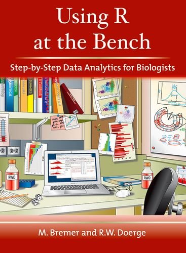 Using R At The Bench Stepbystep Data Analytics For Biologists Spi Martina Bremer