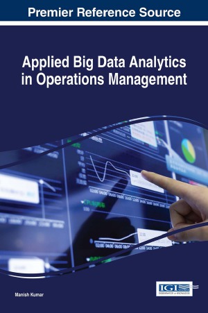 Applied Big Data Analytics In Operations Management Manish Kumar
