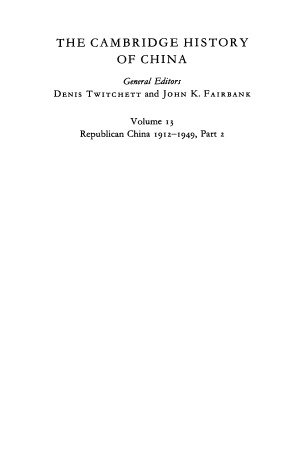 The Cambridge History Of China Vol 13 Part 2 General Editors John K Fairbank