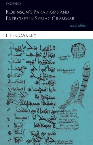 Robinsons Paradigms And Exercises In Syriac Grammar 6th Edition 6th Edition J F Coakley