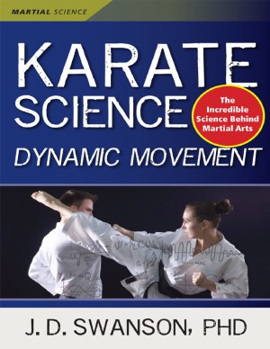 Karate Science Dynamic Movement Swanson Jd