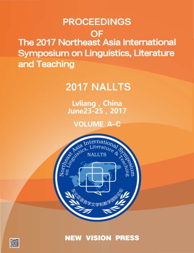 Proceedings Of The 2017 Northeast Asia International Symposium On Linguistics Literature And Teaching Jacob A Haskell Hao Bo Edit