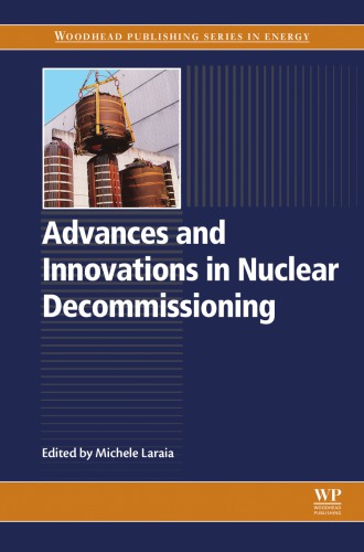 Advances And Innovations In Nuclear Decommissioning Laraia M