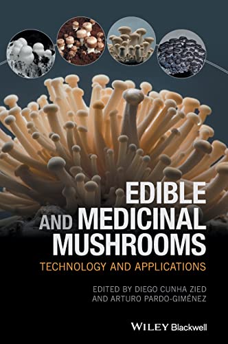 Edible And Medical Mushrooms Diego Cunha Zied Arturo Pardogimnez Editors