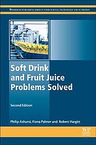 Soft Drink And Fruit Juice Problems Solved Second Edition Second Edition Ashurst